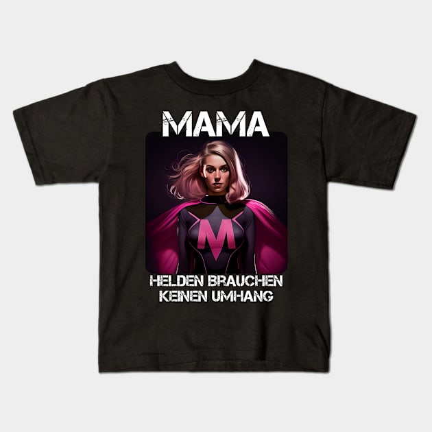 Mama Superheroine - Heroes Don't Need A Cloak Gift For Mama's 2nd Kids T-Shirt by PD-Store